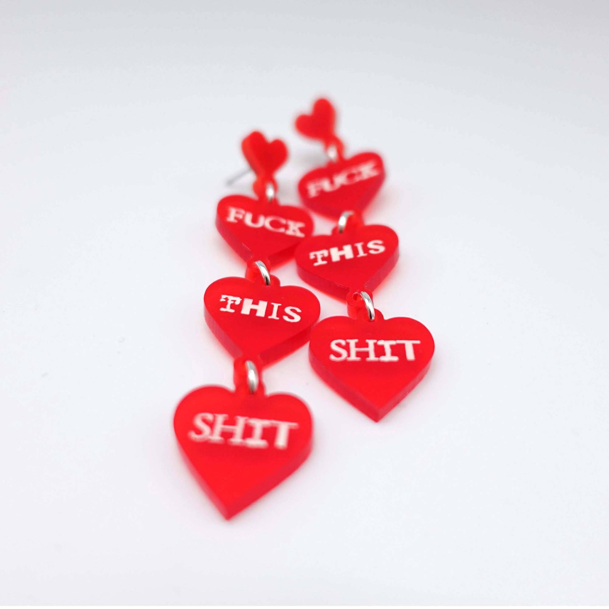 F*ck this Sh*t earrings in chilli red with glow-in-the-dark words. Every day is Valentine's in my house.