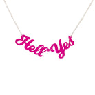 Hell Yes necklace in neon pink, shown hanging against a white background.