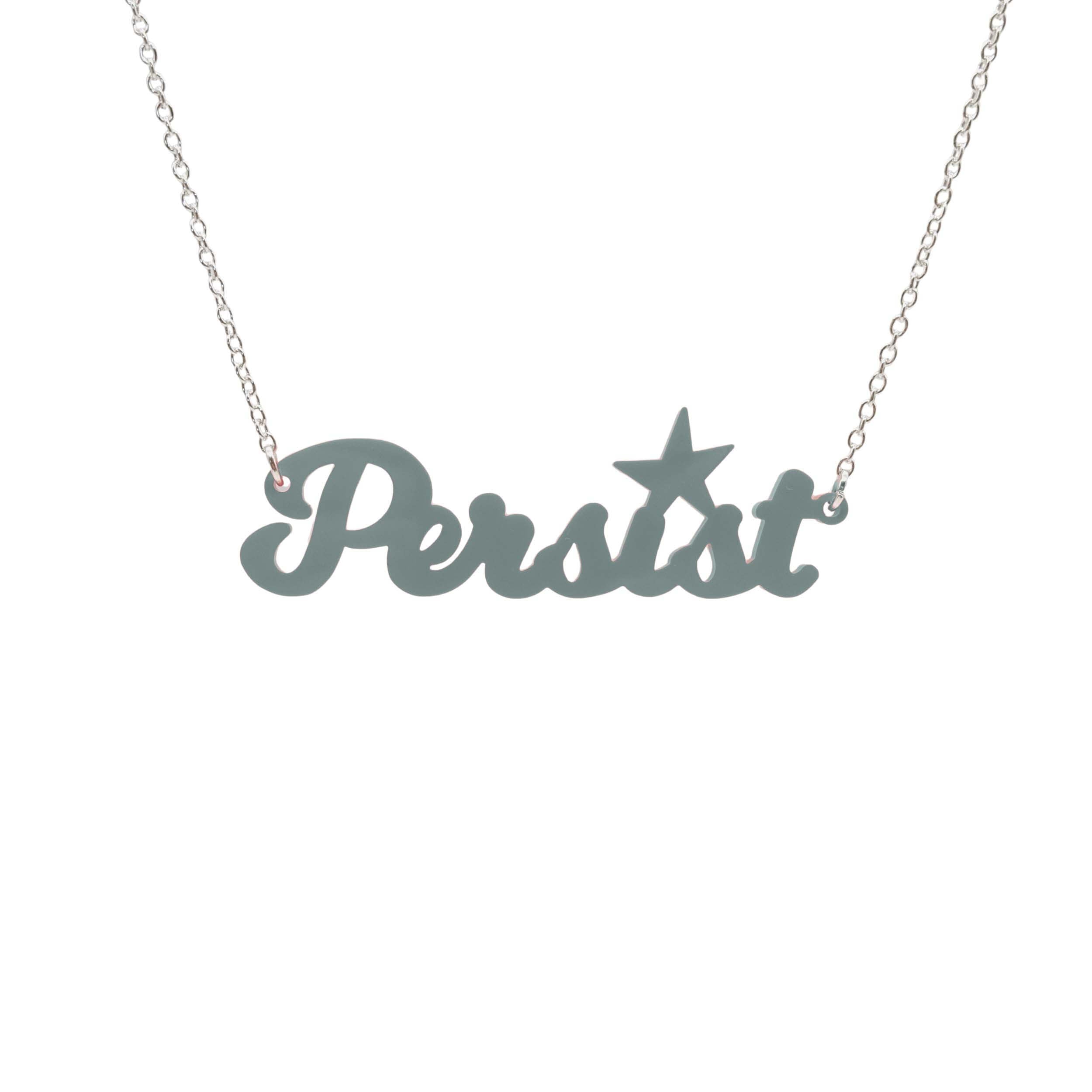 Persist necklace in script font in duck egg green, shown hanging on a white background. Join the Persisterhood!