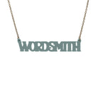A necklace that says 'Wordsmith' in duck egg green, shown hanging against a white background.