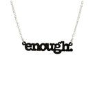 Matte black Enough necklace shown hanging on a silver chain against a white background.