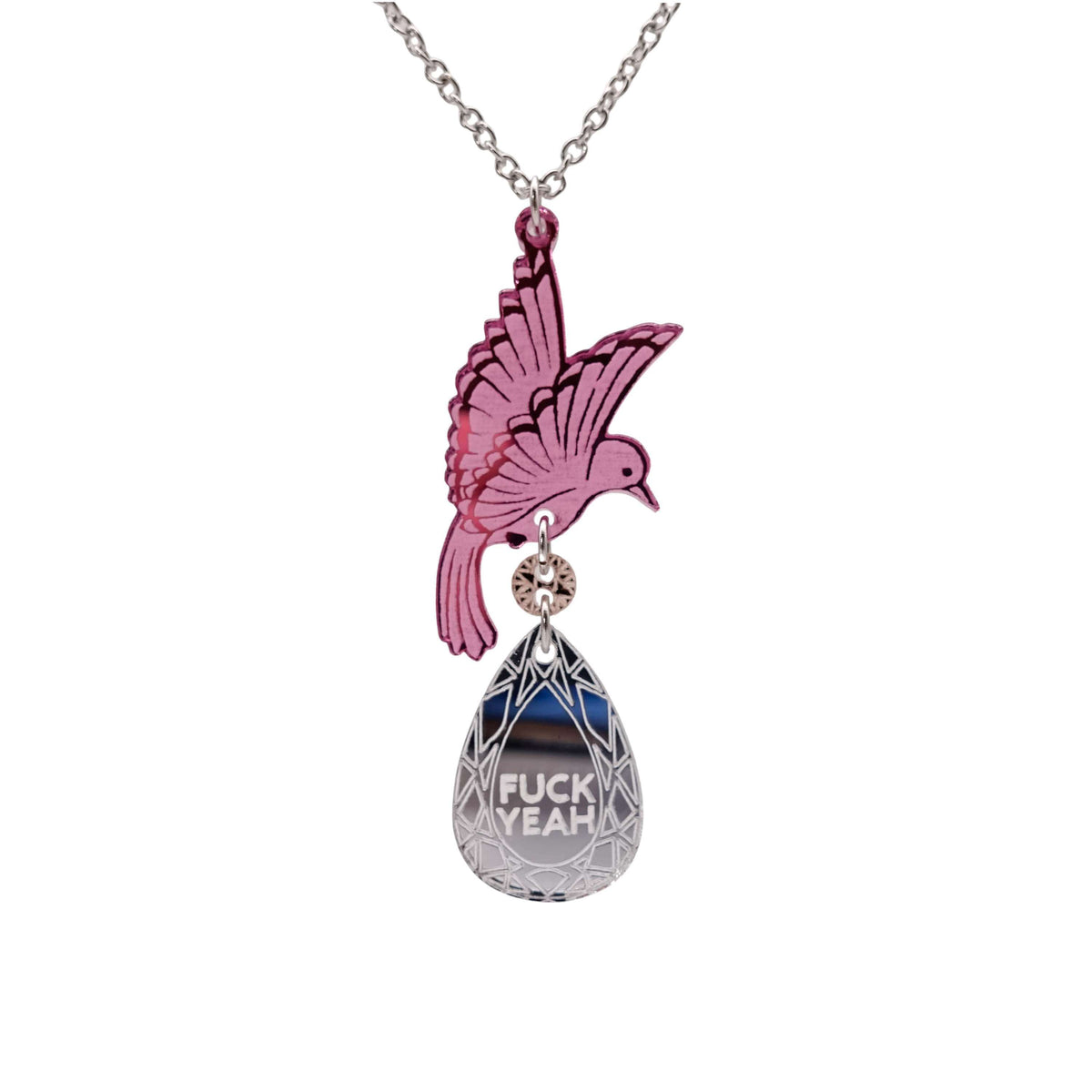 An acrylic pendant necklace with a pink bird holding a silver 'jewel' that says 'F*ck Yeah'.