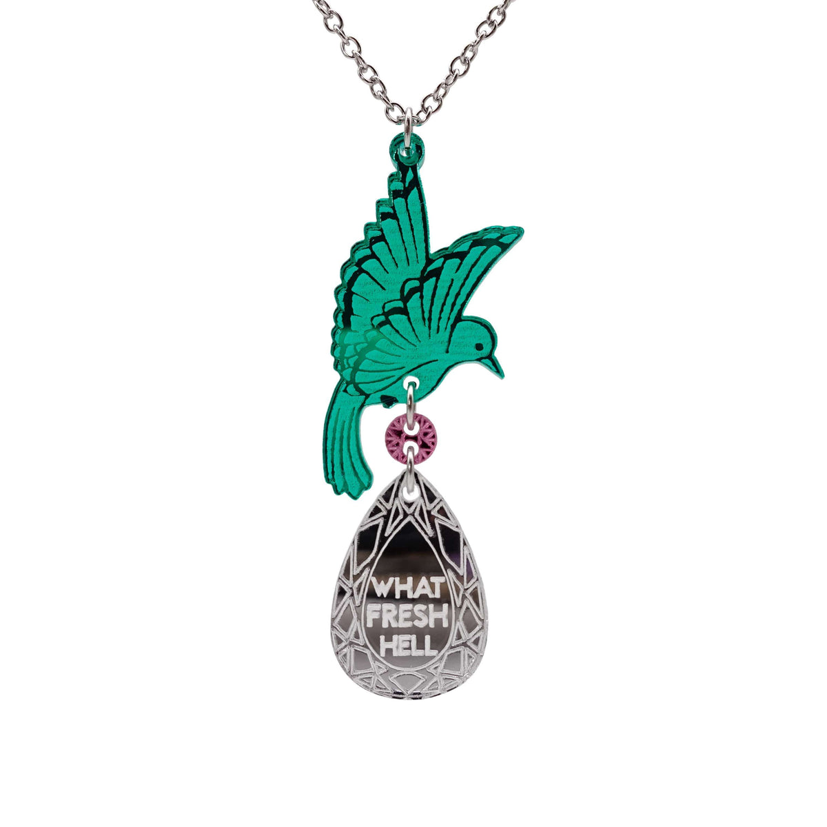 n acrylic pendant necklace with a green bird holding a silver 'jewel' that says 'What Fresh Hell'.