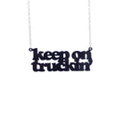 Keep on Truckin' necklace in slate.