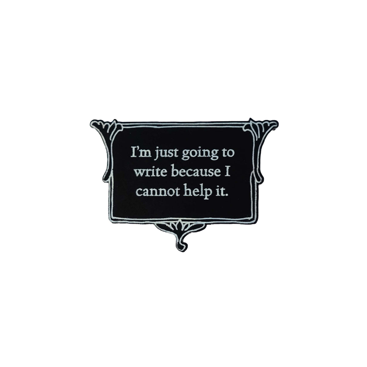 ‘I'm just going to write because I cannot help it’ brooch | Charlotte ...