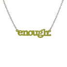 Typewriter Enough necklace in olive frost shown hanging on a stainless steel chain against a white background. 