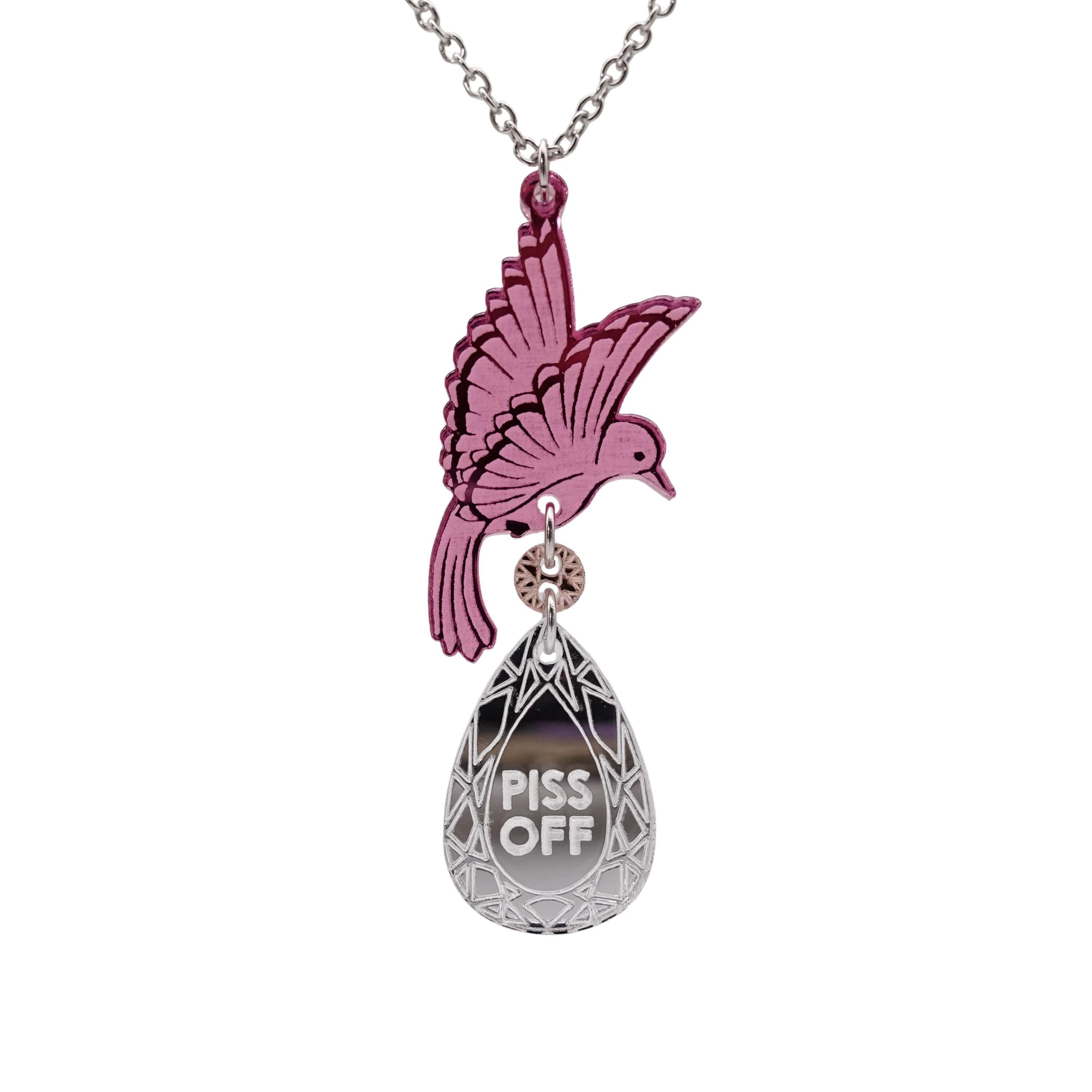 An acrylic pendant necklace with a pink bird holding a silver 'jewel' that says 'Piss Off'.