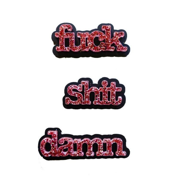 pink glitter shit fuck and damn brooches